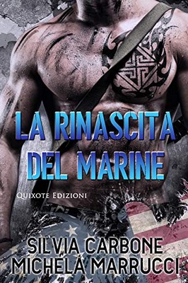 Silvia Carbone, Michela Marrucci - Destini Intrecciati Vol. 4. La rinascita del Marine (2019)