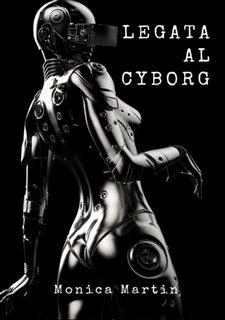 Monica Martin - Legata al Cyborg (2023)