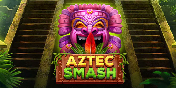 Tips Meningkatkan Peluang Menang di Slot Aztec Smash 