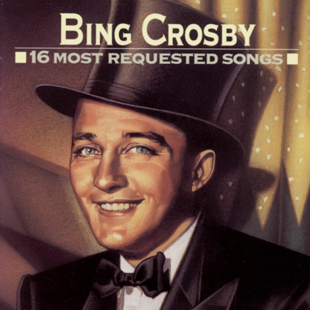 Bing Crosby – 16 Most Requested Songs (1992)