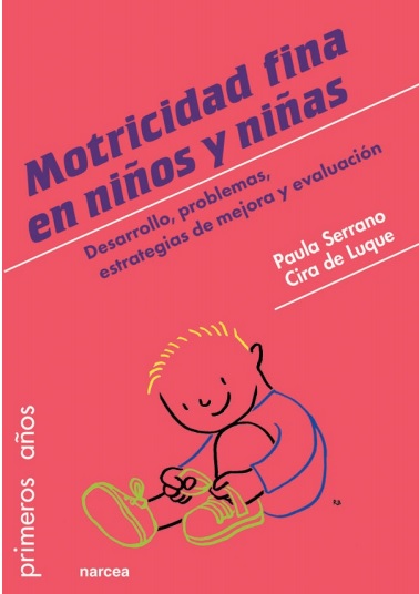Motricidad fina en niños y niñas - Paula Serrano y Cira de Luque (PDF) [VS]