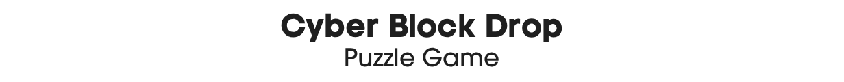 Cyber Block Drop - Puzzle Game Android Studio Project with AdMob Ads + Ready to Publish