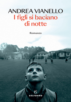 Andrea Vianello - I figli si baciano di notte (2026)