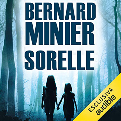 Bernard Minier - Sorelle (2020) (mp3 - 128 kbps)