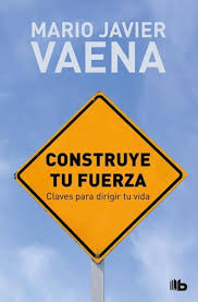 CONSTRUYE TU FUERZA, MARIO JAVIER VAENA