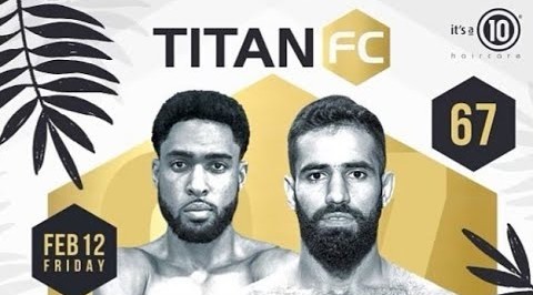  Watch Titan FC 67 