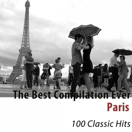 VA - The Best Compilation Ever: Paris (100 Classic Hits) (2014)