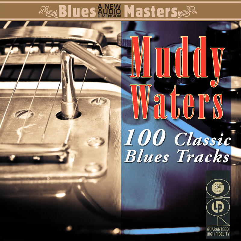 Muddy Waters - 100 Classic Blues Tracks (Album, Classic Music International, 2010) mp3 320 Kbps