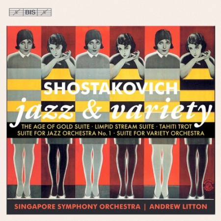 Singapore Symphony Orchestra & Andrew Litton - Shostakovich Jazz & Variety Suites (2022) Hi-Res/FLAC