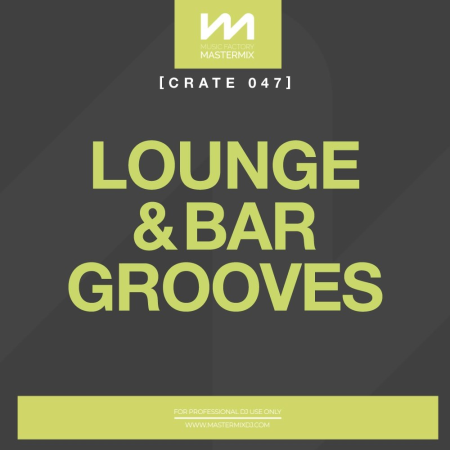 b0811b88 72ad 415e af8f 0fdb5649828b - VA - Mastermix Crate 047: Lounge & Bar Grooves (2023)