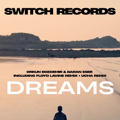 Orkun Bozdemir & Baran Eser - Dreams (2026)