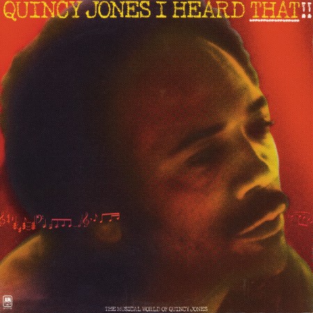 Quincy Jones - I Heard That!! (1976)