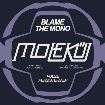 Blame The Mono - Pulse Persisters EP (2025)