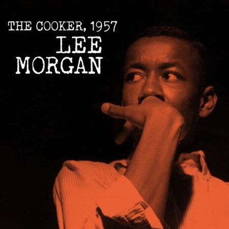 Lee Morgan - The Cooker, (1957) (2025)