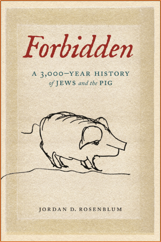 Forbidden A 3-000 Year History Of Jews And The Pig True PDF