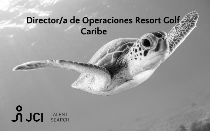 Director/a de Operaciones Resort Golf Caribe