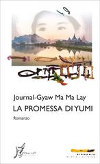 Journal-Gyaw Ma Ma Lay – La promessa di Yumi (2021)