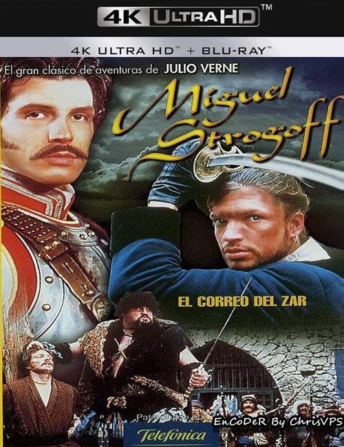 Michał Strogow: Kurier Carski / Michele Strogoff: Il corriere dello zar ( Miniserial.1999) PL.HDR.AI.UP.2160p.DVD.AC3-ChrisVPS / LEKTOR PL