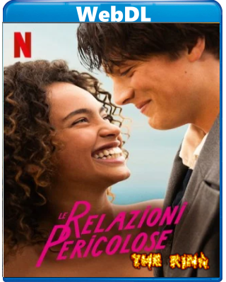Le relazioni pericolose (2022) WEBDL 720p x264 E-AC3+AC3 ITA ENG