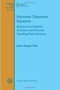 Nonlinear Dispersive Equations (Mathematical Surveys and Monographs)