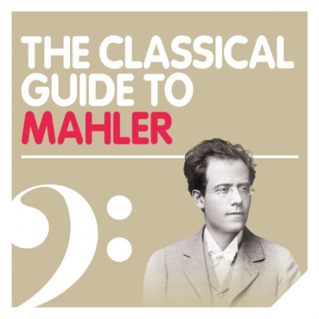 VA - The Classical Guide to Mahler (2012)