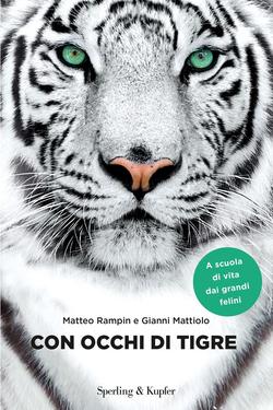 Matteo Rampin, Gianni Mattiolo – Con occhi di tigre (2018)
