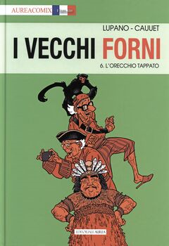 AureaComix Linea BD 85 - I vecchi forni 6. L'orecchio tappato (2022)