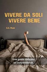 G.G. Muse – Vivere da soli, vivere bene (2026)