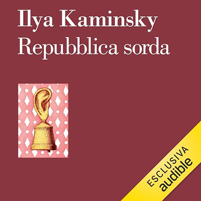 Ilya Kaminsky - Repubblica sorda (2023) (mp3 - 128 kbps)