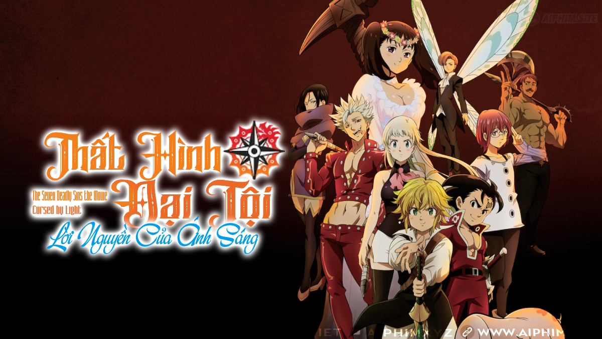Thất Hình Đại Tội: Lời Nguyền Của Ánh Sáng - The Seven Deadly Sins: Cursed by Light (2021)