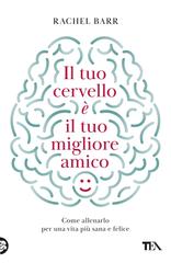 Rachel Barr – Il tuo cervello è il tuo migliore amico (2026)