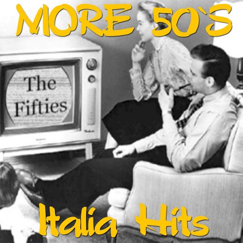 More 50's Italia Hits [Compilation] (Italian Television, 2014) .mp3 -320 Kbps