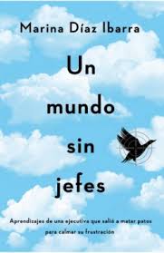 UN MUNDO SIN JEFES, MARINA DIAZ IBARRA