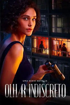 Olhar Indiscreto Minissérie Completa Torrent (2023) WEB-DL 720p/1080p/4K Dual Áudio