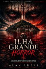 Alan Arêas – Ilha Grande Orrore (2026)