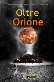 H. Phillips - Oltre Orione (2023)
