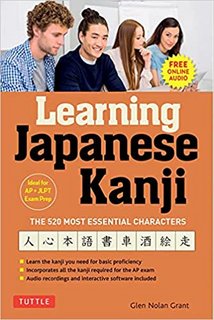 Learning Japanese Kanji: The 520 Most Essential Characters (With online audio and bonus materials) Learning Japanese Kanji: The 520 Most Essential Characters (With online audio and bonus materials)