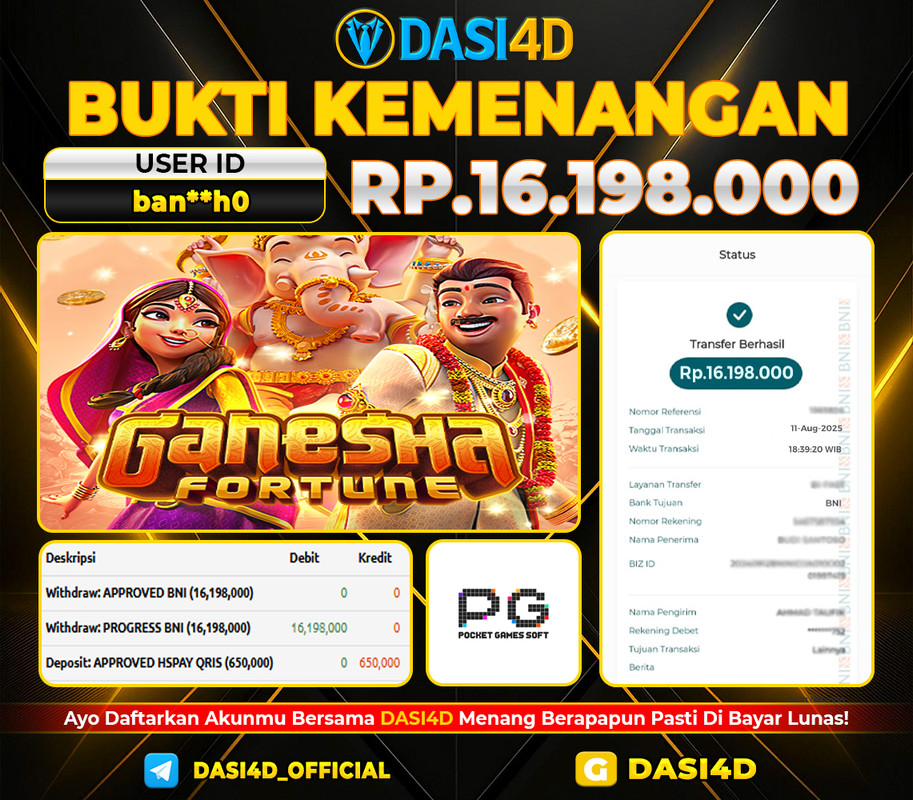 BUKTI KEMENANGAN 11 AGUSTUS 2025 DI GANESHA FORTUNE WD 16.198.000