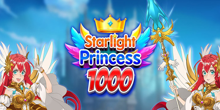 Strategi Menang Slot Starlight Princess 1000 Tanpa Buyspin