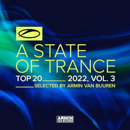 VA - A State Of Trance Top 20 - 2022 Vol.3 (Selected by Armin van Buuren) (2022)