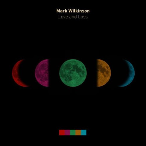 Mark-Wilkinson-Love-and-Loss-EP-16BIT-WE