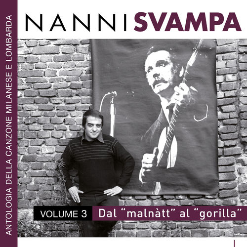 Nanni Svampa - Dal "malnàtt" Al "gorilla" [album] (recording Arts, 2014) Mp3 320 Kbps