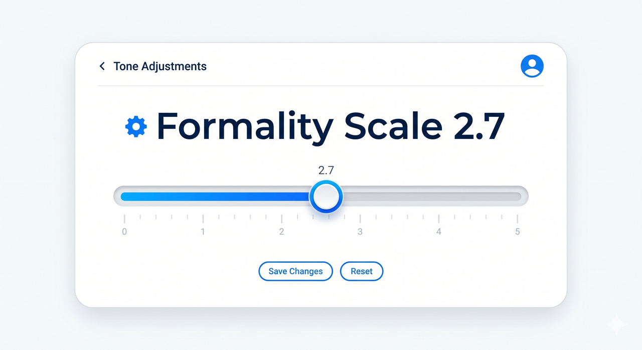 ChatGPT email AI tone too formal fix — formality scale slider set to 2.7