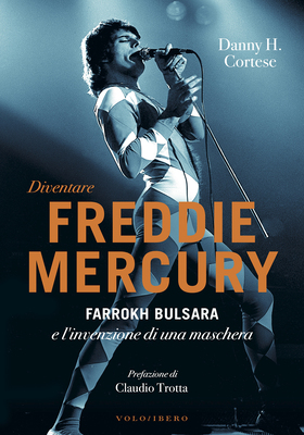 Danny H. Cortese - Diventare Freddie Mercury (2026)
