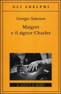 Georges Simenon - Maigret e il signor Charles (1977) .mp3 - 48 kbps