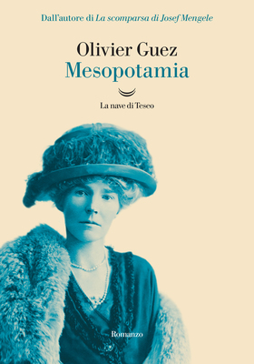Olivier Guez - Mesopotamia (2025)