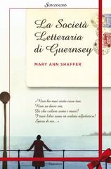 Mary Ann Shaffer – La società letteraria di Guernsey (2013)