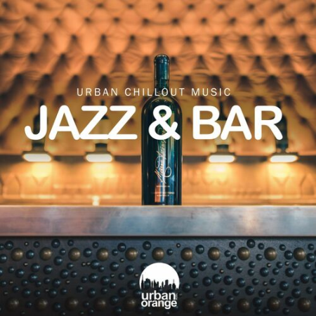 VA - Jazz & Bar: Urban Chillout Music (2023)
