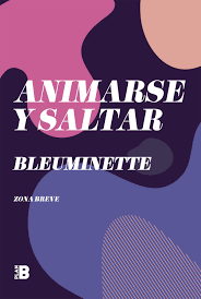 ANIMARSE Y SALTAR, BLEUMINETTE