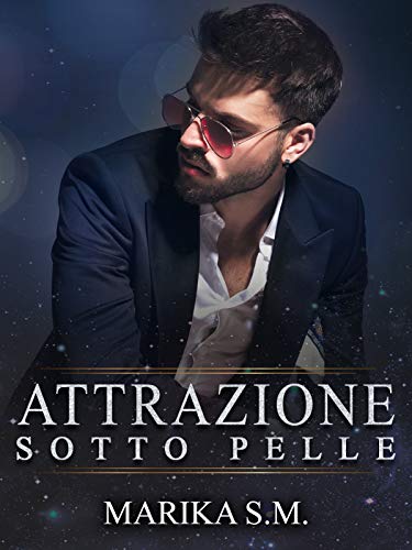 Marika S.M. – Attrazione Sotto Pelle. Bodyguard Vol. 5 (2021)
